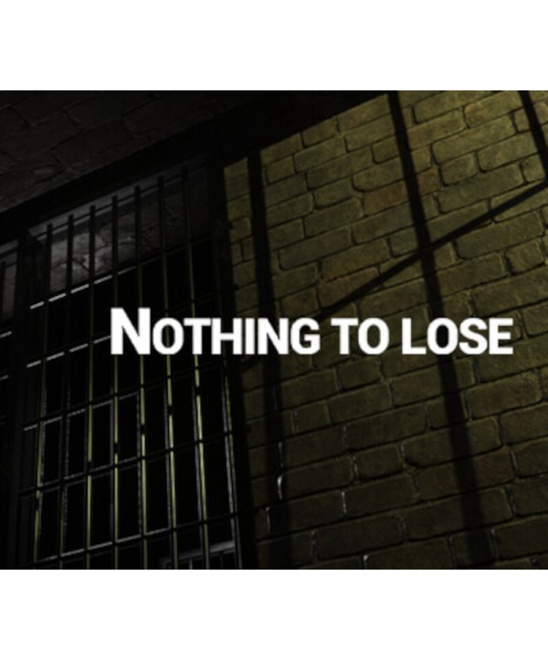 NOTHING TO LOSE Steam Key GLOBAL
